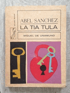 ABEL SANCHEZ Y LA TIA TULA