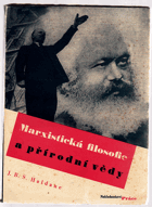 Marxistická filosofie a přírodní vědy. The Marxist Philosophy and the Sciences