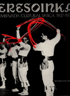 Eresoinka. Embajada cultural vasca 1937-1939 .