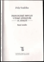 Francouzské impulsy v české literatuře 19.století Rané studie