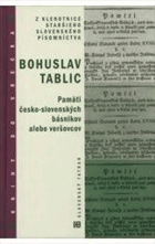Pamäti česko-slovenských básnikov alebo veršovcov, ktorí sa alebo v Uhorsku narodili, alebo ...