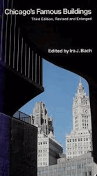 Chicago's famous buildings A photographic guide to the city's architectural landmarks and other ...