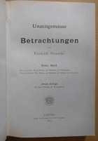 Unzeitgemäße Betrachtungen BD I II Alle Stücke! David Strauss, der Bekenner und Schriftsteller ...