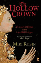 The hollow crown A history of Britain in the late Middle Ages