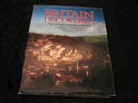 Britain discovered A pictorial atlas of our land and heritage
