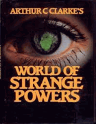 Arthur C. Clarke's World of strange powers