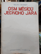 Osm měsíců jednoho jara
