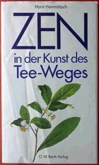 Zen in der Kunst des Tee-Weges