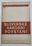 Slovenské národní povstání Nástin referátu SNP