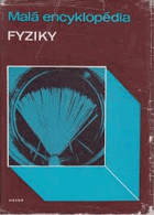 Malá encyklopédia fyziky Fyzika