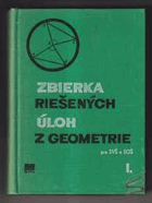 geometrie Zbierka riešených úloh z geometrie 1 Pre stredné všeobecnovzdelávacie a stredné ...