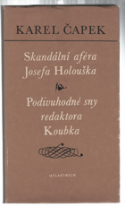 Skandální aféra Josefa Holouška. Podivuhodné sny redaktora Koubka