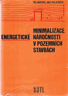 Minimalizace energetické náročnosti v pozemních stavbách