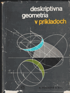 Deskriptívna geometria v príkladoch