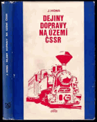 Dejiny dopravy na území ČSSR Vysokoškolská učebnica