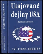 Utajované dejiny USA. Skurvená Amerika