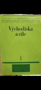 Východiska a cíle.  Metodologické problémy sovětské literární vědy.