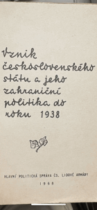 Vznik čsl státu a jeho zahr.politika do r 38