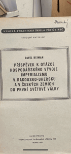 Příspěvek k otázce hospodářského vývoje imperialismu v Rakousko-Uhersku a v českých ...