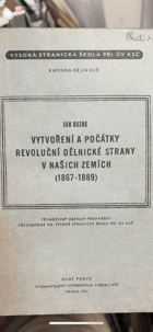 Vytvoření a počátky revoluční dělnické strany v našich zemích