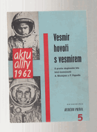 Vesmír hovoří s vesmírem