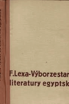 2SVAZKY Výbor ze starší i mladší literatury egyptské 1+2