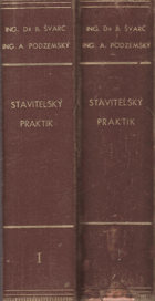 2SVAZKY Stavitelský praktik 1+2 Se zvláštním zřetelem k vadám v praxi se vyskytujícím a k ...