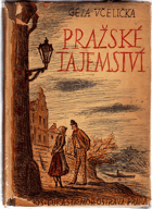 Pražské tajemství - kronika o neznámé staré Praze PODPIS AUTORA!!