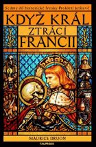 Když král ztrácí Francii Prokletí králové 7