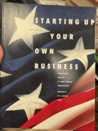 Starting Up Your Own Business Expert Advice from the U.S. Small Business Administration
