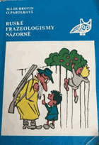 Ruské frazeologismy názorně. Russkije frazeologizmy v kartinach