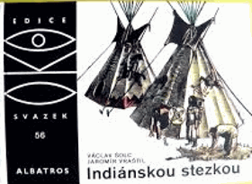 Indiánskou stezkou OKO 56 Indiáni