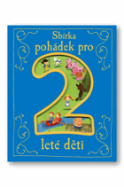 Sbírka pohádek pro 2leté děti