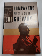 Compañero - život a smrt Che Guevary