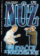 Nůž ve rvačce a pouličním boji