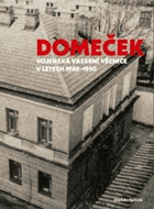 Domeček Vojenská vazební věznice v letech 1948–1950