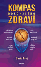 Kompas dokonalého zdraví Cesta k omlazení