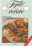 Teplé zeleninové večeře Jíme zdravě