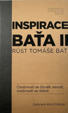 Inspirace Baťa 2 Růst Tomáše Bati