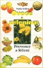 Ovoce a zelenina Prevence léčení