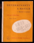 Determinanty a matice v teorii i v praxi 1
