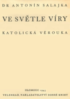 Ve světle víry Katolická věrouka