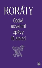 Roráty České adventní zpěvy 16. století Karmelitánské nakladatelství XIV