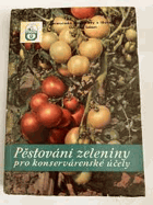 Pěstování zeleniny pro konservárenské účely