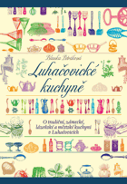 Luhačovické kuchyně O tradiční, zámecké, lázeňské a městské kuchyni v Luhačovicích ...