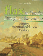 Flax in Flanders throughout the centuries history technical evolution folklore