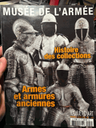 Histoire des collections Armes et armures anciennes. Le hors-série n° 26 de la revue L'Objet ...