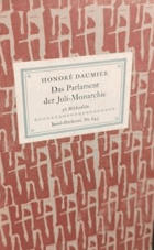 Das Parlament der Juli-Monarchie. 36 Bronzeplastiken. Insel-Bücherei Nr. 643
