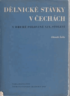 Dělnické stávky v Čechách v druhé polovině 19. století
