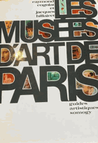 Les musées d'Art de Paris. Guides artistiques Somogy